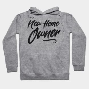 New Home Owner Hoodie